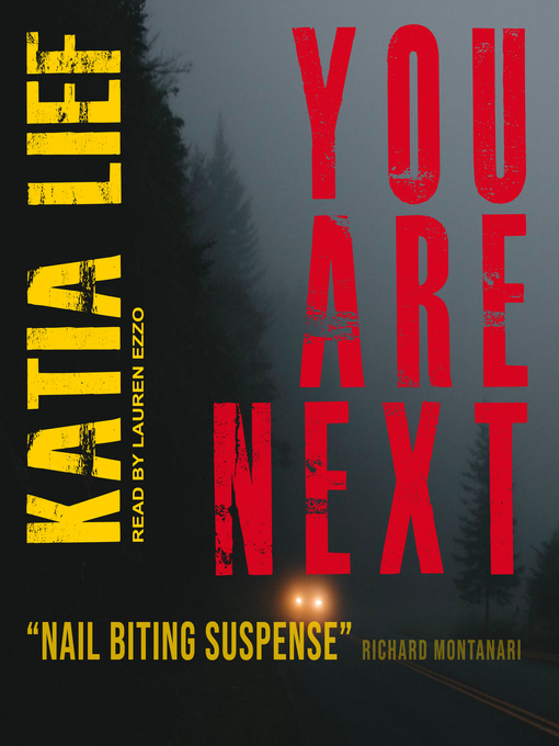Title details for You Are Next by Katia Lief - Available